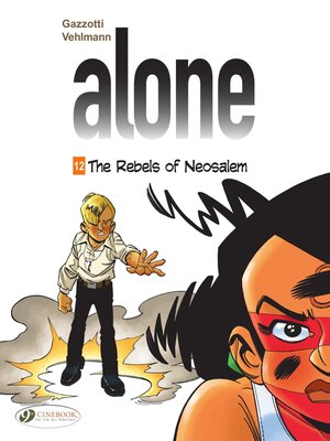 cover image of Alone--Volume 12--The Rebels of Neosalem